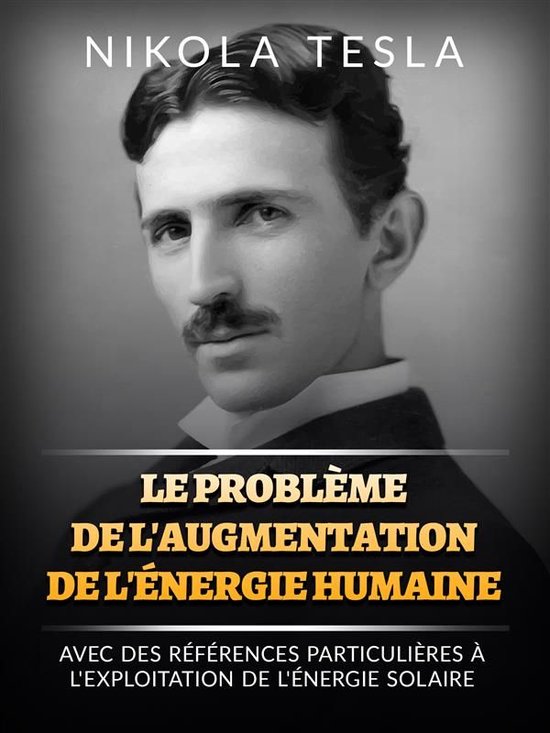 Le problème de l'augmentation de l'énergie humaine (Tradui ... - cover
