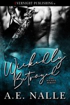 The Wicked Series 3 - Wickedly Betrayed