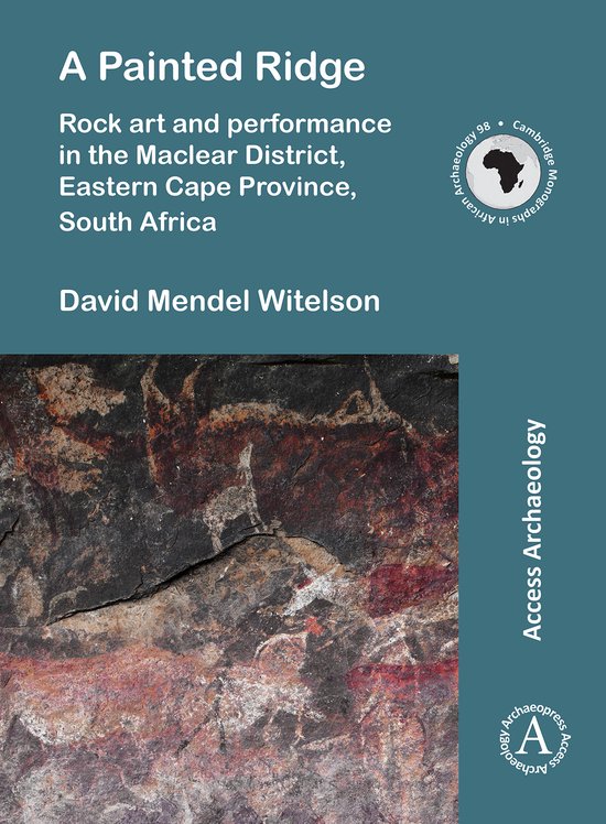 Cambridge Monographs in African Archaeology-A Painted Ridge: ... - cover