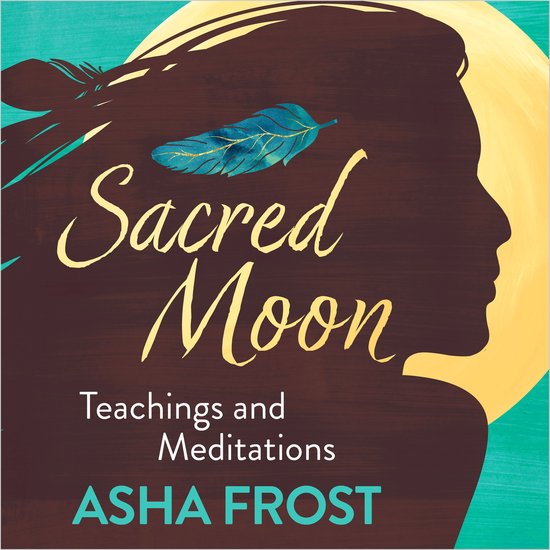 Sacred Moon Teachings and Meditations - cover