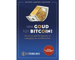 Van Goud tot Bitcoin!
