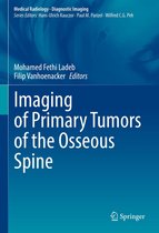 Medical Radiology - Imaging of Primary Tumors of the Osseous Spine