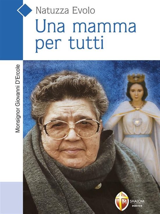 Natuzza Evolo. Una mamma per tutti - cover