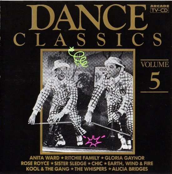 Dance Classics volume 5 - Anita Ward, Sister Sledge, Kool&The Gang, Chic