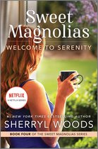 A Sweet Magnolias Novel 4 - Welcome to Serenity