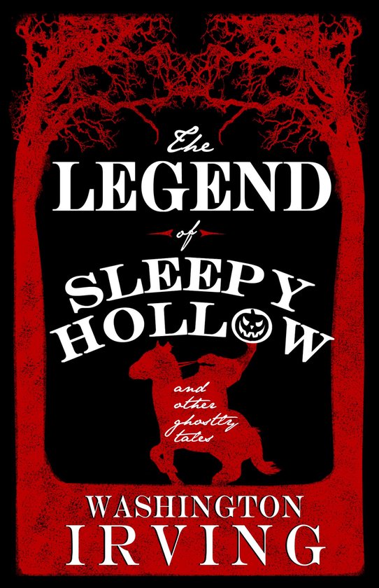 The Legend of Sleepy Hollow and Other Ghostly Tales - cover