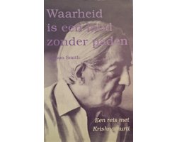Waarheid Is Een Land Zonder Paden