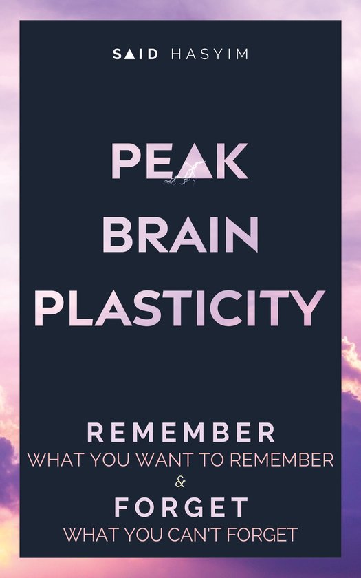 Peak Productivity 3 - Peak Brain Plasticity - cover