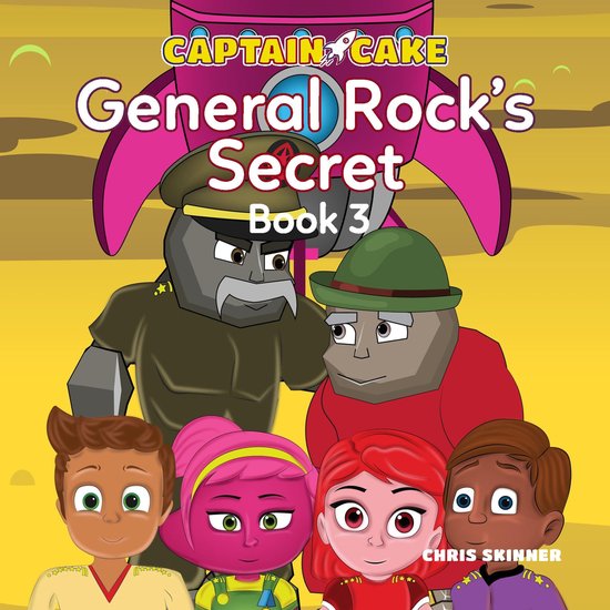 Captain Cake: General Rock's Secret - cover