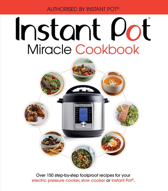 The Instant Pot Miracle Cookbook - cover