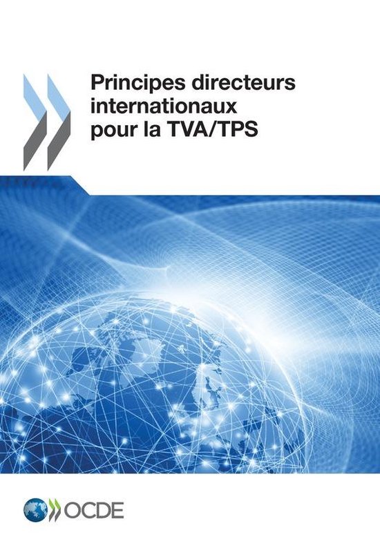 Fiscalité - Principes directeurs internationaux pour la TVA/TPS