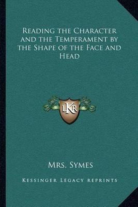 Reading the Character and the Temperament by the Shape of th ... - cover