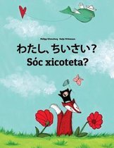 Watashi, Chiisai? S c Xicoteta?