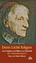 John Henry Newman. Dem Licht folgen