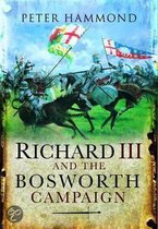 Richard III and the Bosworth Campaign