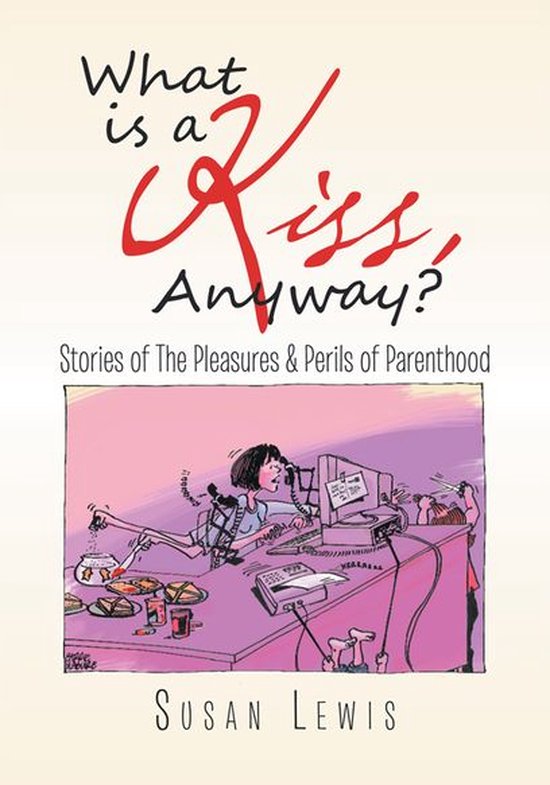 What Is a Kiss, Anyway? - cover