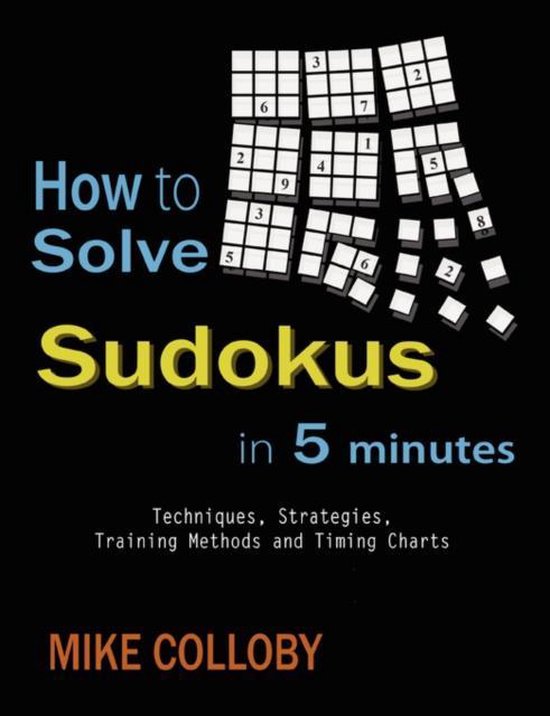 How to Solve Sudokus in 5 Minutes - Techniques, Strategies,  ... - cover