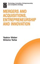 Technology, Innovation, Entrepreneurship and Competitive Strategy 15 - Mergers and Acquisitions, Entrepreneurship and Innovation