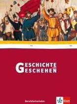 Geschichte und Geschehen. Schülerbuch. Berufsfachschule. Baden-Württemberg
