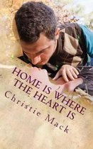 Home Is Where the Heart Is