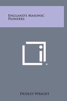 England's Masonic Pioneers