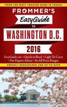 Easy Guides - Frommer's EasyGuide to Washington, D.C. 2016