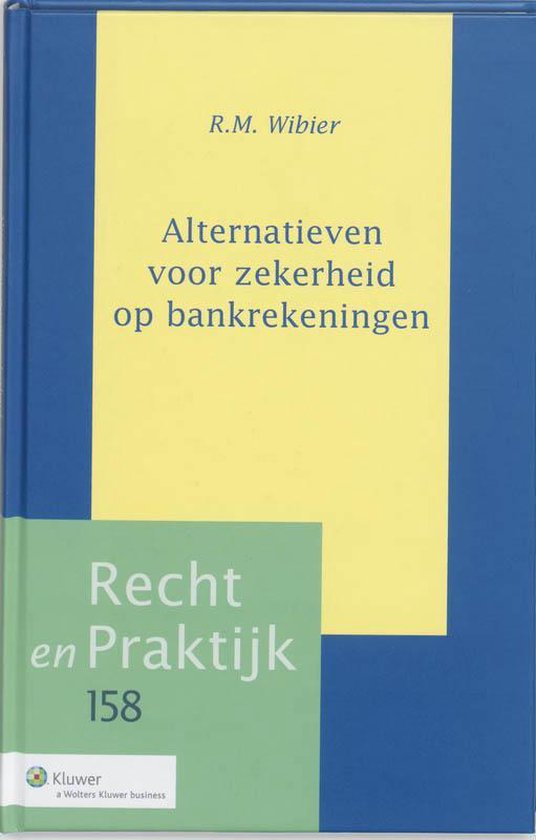 Cover van het boek 'Alternatieven voor zekerheid op bankrekeningen / druk 1' van R.M. Wibier