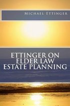 Ettinger on Elder Law Estate Planning