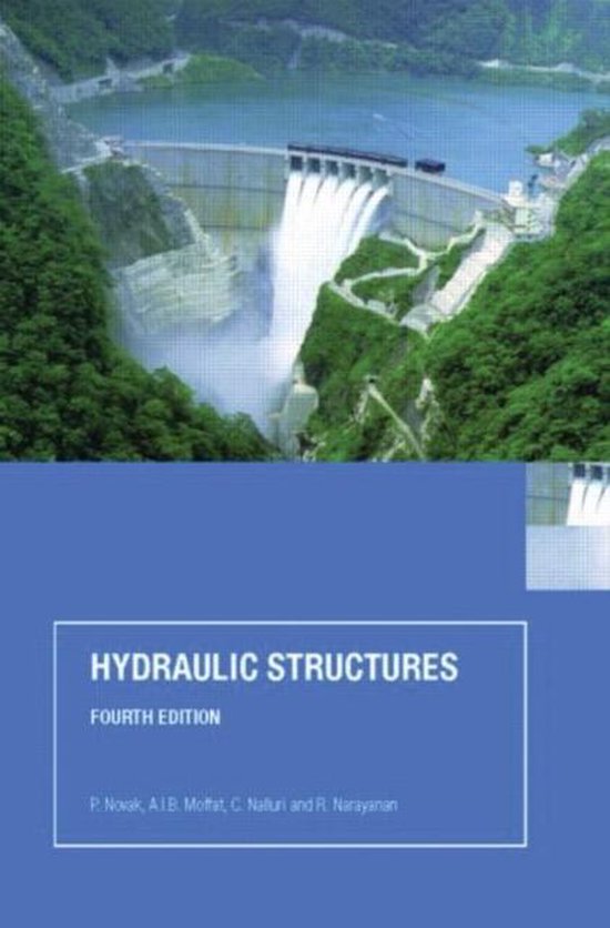 Hydraulic Structures 9780415386258 P. Novak Boeken
