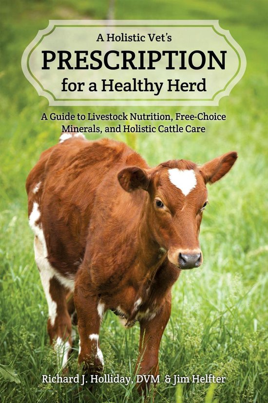 A Holistic Vet's Prescription for a Healthy Herd - cover