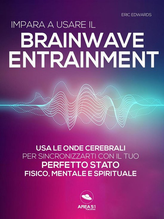 Foto: Impara a usare il brainwave entrainment
