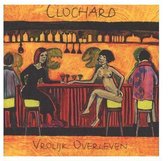 Clochard - Vrolijk Overleven (CD)