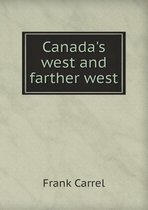Canada's west and farther west
