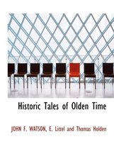 Historic Tales of Olden Time