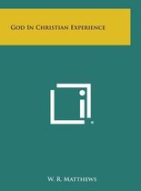 God in Christian Experience