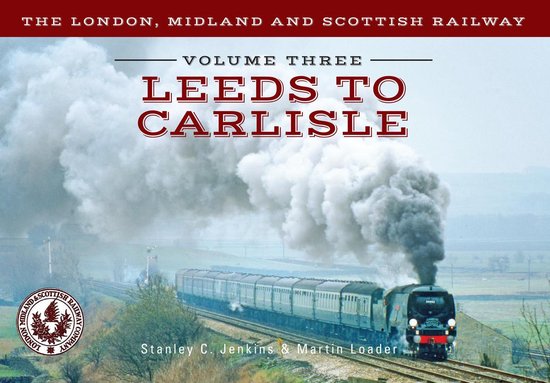 The London, Midland and Scottish Railway 3 - The London, Mid ... - cover