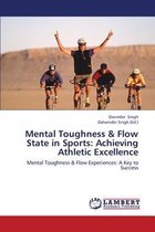 Mental Toughness & Flow State in Sports