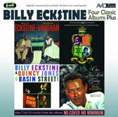 Four Classic Albums Plus (Sarah Vaughan And Billy Eckstine Sing The Best Of Irving Berlin / Billy Eckstine & Quincy Jones At Basin Street East / Basie-Eckstine Incorporated / Once More With Feeling)