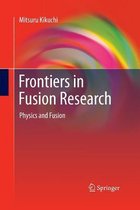 Frontiers in Fusion Research