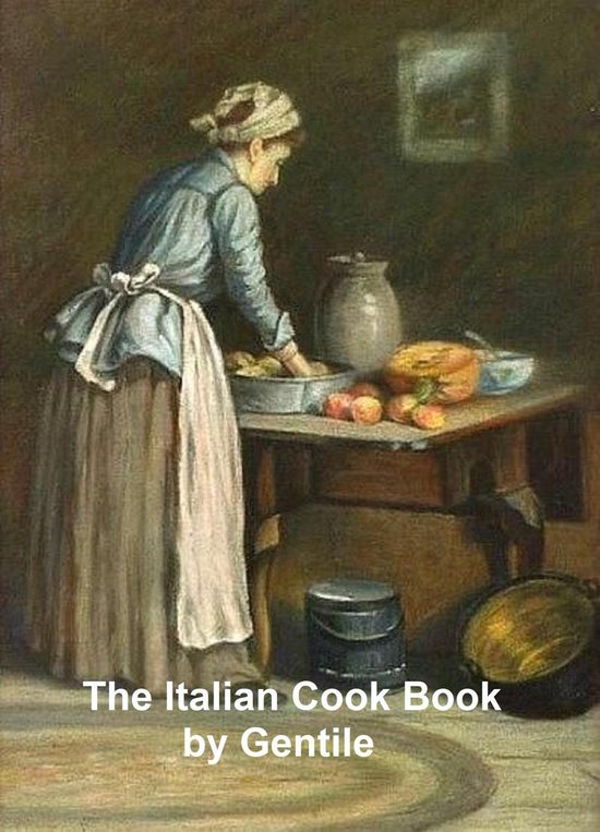 The Italian Cook Book: the Art of Eating Well, practical rec ... - cover