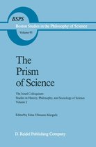 Boston Studies in the Philosophy and History of Science 95 - The Prism of Science