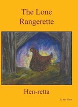The Lone Rangerette