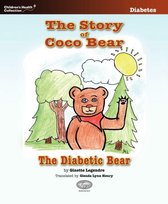 Children's Health Collection - The Story of Coco Bear, The Diabetic Bear