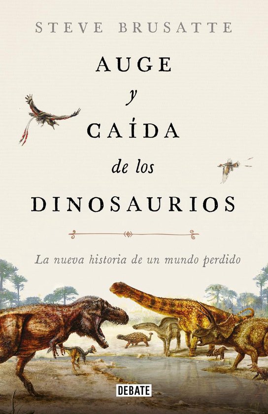 Auge y caída de los dinosaurios - cover