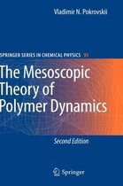 The Mesoscopic Theory of Polymer Dynamics