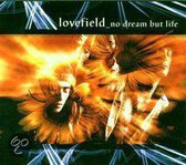 Lovefield 3-No Dream But