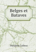Belges et Bataves