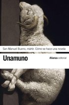 El libro de bolsillo - Bibliotecas de autor - Biblioteca Unamuno - San Manuel Bueno, mártir. Cómo se hace una novela