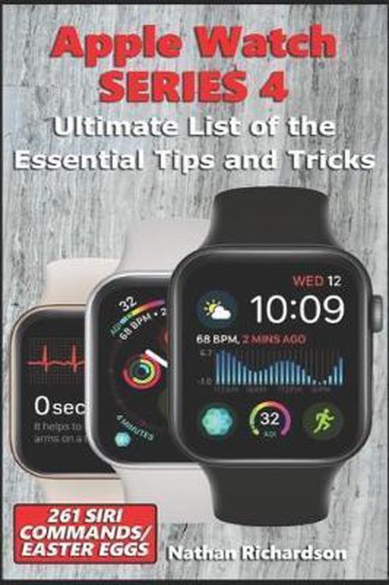 Apple Watch Series 4 - Ultimate List of the Essential Tips and Tricks (261  Siri | bol.com