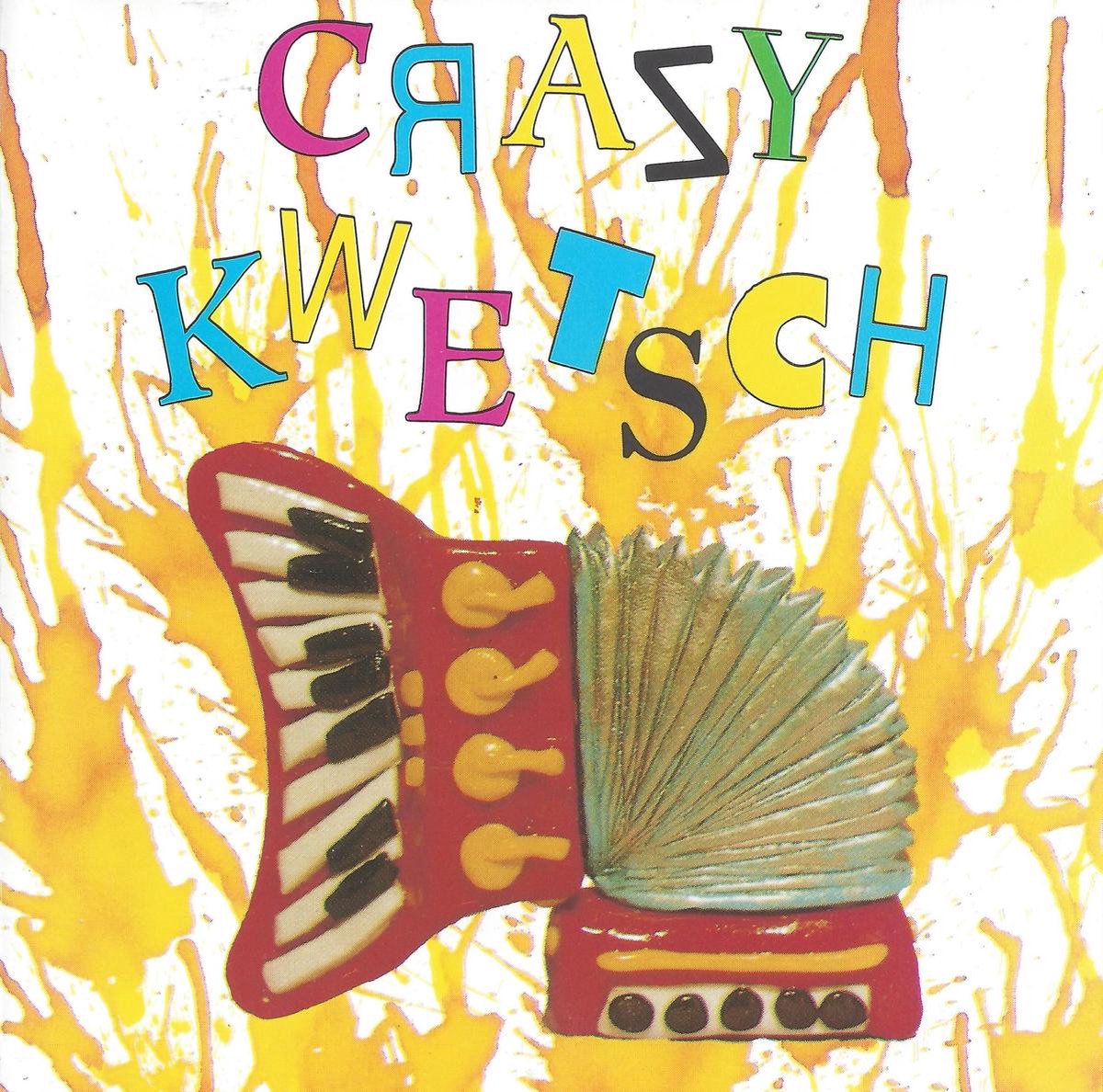 Crazy Kwetsch